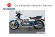 CV Carburetor Rebuild Tutorial - thexscafe · PDF fileMikuni BS (CV) Carburetor Rebuild Tutorial Screwdriver blades need to fit snug into slots otherwise screw can get stripped. If