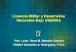 Licencia Militar y Desarrollos Recientes Bajo · PDF fileLicencia Militar y Desarrollos Recientes Bajo USERRA Por: Lcda. Rosa M. Méndez Santoni Fiddler González & Rodríguez, P.S.C