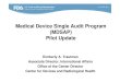 Presentation: Medical Device Single Audit Program (MDSAP ...imdrf.org/docs/imdrf/final/meetings/imdrf-meet-150324-tokyo... · Medical Device Single Audit Program (MDSAP) Pilot Update