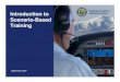 Introduction to Administration Scenario-Based Training · PDF file8/07 Federal Aviation 2 Administration 2 Introduction to Scenario-Based Training – September 2007 What is Scenario-Based