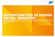 OPPORTUNITIES IN INDIAN RETAIL INDUSTRY -  ??  OPPORTUNITIES IN INDIAN RETAIL INDUSTRY BUSINESS SWEDEN ... automatic route in select ... Unilever gained massive market share by
