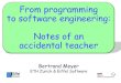 From programming to software engineering: Notes of an ...se.inf.ethz.ch/old/people/meyer/publications/teaching/teaching... · From programming to software engineering: Notes of an