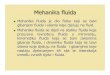 Mehanika fluida - FSB Online · PDF fileMehanika fluida Mehanika fluida je dio fizike koji se bavi gibanjem fluida i silama koje djeluju na fluid. Mehanika fluida se dijeli na statiku