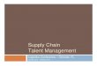 Supply Chain Talent  · PDF file- Summer Internship Program ... Warehousing, ... Factory Training (Training Report) Factory Logistics-specific Training