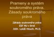 Prameny a systém soukromého práva. Zásady ... - is.muni.cz · PDF fileStruktura NOZ Část první