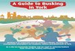 A Guide to Busking in · PDF fileA Guide to Busking in York ... Buskers are sharing the streets and open spaces with everyone else who lives, works, trades and takes their leisure