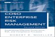 COSO ENTERPRISE RISK MANAGEMENT: Establishing Effective ... · PDF fileManagement Establishing Effective Governance, ... COSO enterprise risk management : establishing effective governance,