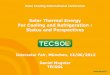 Solar Thermal Energy For Cooling and Refrigeration ... · PDF fileFor Cooling and Refrigeration : Status and Perspectives Intersolar Fair, ... 2.Use of heat sinks (sources) ... Increasing