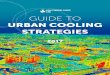 GUIDE TO - Low Carbon Living  · PDF fileGUIDE TO URBAN COOLING STRATEGIES 1 GUIDE TO URBAN COOLING STRATEGIES Glossary 3 Introduction 4 Urban Heat