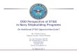OSD Perspective of DT&E in Navy Shipbuilding Programs · PDF filein Navy Shipbuilding Programs Do Additional DT&E Opportunities Exist? Mr. Patrick Clancy ... (NAVSEA PHD) is non-AEGIS