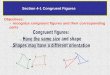 Section 4-1 Congruent Figures Objectives: recognize ...bowmansmath.weebly.com/uploads/6/0/3/7/60377015/unit_4_geometry… · Section 4-1 Congruent Figures Objectives: • recognize