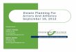 Estate Planning For Actors And Athletes September 19, · PDF fileEstate Planning For Actors And Athletes September 19, 2012 1900 Avenue of the Stars, 21st ... PRESENTED BY: LAURA A