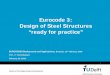 Eurocode 3: Design of Steel Structures “ready for practice”eurocodes.jrc.ec.europa.eu/doc/WS2008/EN1993_1_Bijlaard.pdf · Design of Steel Structures “ready for practice 