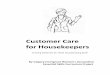 Customer Care for Housekeepers - CDEACF - · PDF fileof English, fluency in other ... on a training outcome identified as important to customer service. ... Customer Care for Housekeepers