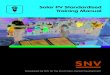 Solar PV Standardised Training Manual - SNV · PDF fileinstallation and maintenance of photovoltaic systems. ... Pumping System Installation ... 01 Youth Enterprise Development Solar