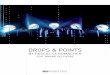 DROPS & POINTS - Monday Night Productions · PDF fileVibraphone floated like dense fog and the guitarist avoided any Bill Frisell-ian cliché. Steve Reich would have found this mesmerizing