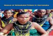 Status of Scheduled Tribes in Karnataka - · PDF fileThe sex ratio for Scheduled Tribes (972) is higher than the all-India average (964) ... as Scheduled Caste women. ... the GER of