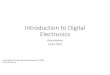 Introduction to Digital Electronics - metrixcreate.wdfiles.commetrixcreate.wdfiles.com/local--files/workshops/Introduction to...• Basic digital logic concepts ... • Edges & levels