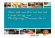 Social and Emotional Learning and Bullying · PDF fileing prevention policies and approaches ... late childhood and early adolescence include homoph-Social and Emotional Learning and