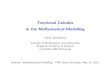 Fractional Calculus in the Mathematical · PDF fileFractional Calculus in the Mathematical Modelling ... research publications in the area of Fractional Calculus ... Fractional Calculus