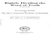Rightly Dividing the Word of Truth - Wholesome Words · PDF fileRightly Dividing the Word of Truth (2 Tim. 2115) Ten Outline Studies . of . The More Important Divisions of Scripnue