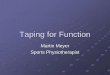 Martin Meyer Sports · PDF fileCan change bio-mechanics/technique Time to make it perfect Proper removal of tape Slow and supported Use tape solvent? ... Shoulder. Scapular stability