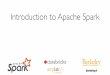 Introduction to Apache Spark - edXBerkeleyX+CS105x+1T2016+type@... · Course Objectives Experiment with use cases for Apache Spark » Extract-Transform-Load operations, data analytics