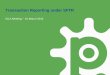 Transaction Reporting under SFTR - · PDF fileTransaction Reporting under SFTR ISLA Meeting –10 March 2016 ... maps pseudo DTCC tax identifiers to LEI codes for reporting purposes