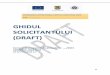 GHIDUL SOLICITANTULUI (DRAFT) - fonduri-ue.ro · PDF filePagină 1 din 33 GHIDUL SOLICITANTULUI (DRAFT) Cererea de propuneri de proiecte nr. ./2015 ROMÂNIA CREATIVĂ AP 3/ PI 8.iii/OS