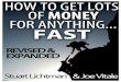 How to Get Lots of Money for Anything - Fast Rev - 2.15 ... · PDF fileHow to Get Lots of Money for Anything ― Fast – Second Edition Page 9of 395 Copyright © 2002 and 2010 by
