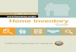 Home Inventory · PDF fileHome Inventory Guide 1 1-800-927-4357   California Department of Insurance Home Inventory Guide