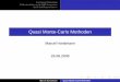 Quasi Monte-Carlo Methoden - uni-muenster.delemm/seminarSS08/horstman… · Einleitung / Motivation Fehlerabschätzung für QMC-Integration Quasi-Zufallsgeneratoren Quasi Monte-Carlo