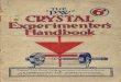 The Crystal Experimenters Handbook - EarlyWirelessearlywireless.com/pdf/pw_xtal_experimenters_hdbk.pdf · A " for ystal irtAndiný, CPYSTAL Experimenter§ Handbook J. F. CORRIGAN