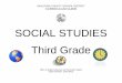 SOCIAL STUDIES Third · PDF fileSOCIAL STUDIES Third Grade ... 12 Quarter 3 – Economics ... REV 052012 Third Grade Social Studies Page 4 OCSD Curriculum and Pacing Guide Overview