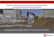 Facility Decommissioning and Demolition in High · PDF fileFacility Decommissioning and Demolition in High Hazard Environments . ... No injuries, releases, incidents in 20,000 man