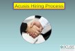 Acusis Hiring Processacusis.com/gateway/downloads/phlcp/ACUSIS_HIRING_PROCESS.pdf · SSS E1/ E4 Form/ ID Transcript of Records / True Copy of Grades ... Acusis Hiring Process –