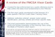 A review of the FMCSA Visor  · PDF fileA review of the FMCSA Visor Cards Created for law enforcement as a quick reference tool to ... selection criteria*, proper motor carrier
