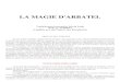 LA MAGIE D'ARBATEL - gfol1.lesanciennesterres.comgfol1.lesanciennesterres.com/download/Agrippa_La_magie_d_Arbatel... · livres permettant d’entrevoir quelque chose de la théorie