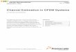 Channel Estimation in OFDM Systems - NXP · PDF fileBaseband Model Channel Estimation in OFDM Systems, Rev. 0 Freescale Semiconductor 3 The binary information is first grouped, coded,
