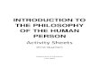 INTRODUCTION TO THE PHILOSOPHY OF THE HUMAN · PDF fileintroduction to the philosophy of the ... 12 introduction to the philosophy of the human person ... ila-5.2 , ppt11/12-ila-5.3)