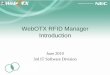 WebOTX RFID Manager Introduction - NEC · PDF file3. Introduction Case Study of WebOTX RFID Manager ... Verifying EPCIS practical use for logist ics operations, ... RFID Shelf Management
