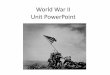 World War II Unit PowerPoint - Kyrene School District Wa… · Causes of WWII 1. Treaty of Versailles ... British Prime Minister Neville Chamberlain met with Hitler in Munich, 