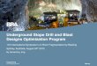 Underground Stope Drill and Blast Designs Optimization · PDF file11th International Symposium on Rock Fragmentation by Blasting Sydney, Australia, August 24th 2015 By Daniel Roy,