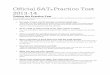 Official SAT Practice Test 2013-14 - eKnowledge · PDF fileOfficial SAT ® Practice Test . 2013 ... • Have a calculator at hand when you take the math sections This will help you