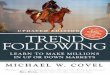 Trend Following (Updated Edition) - pearsoncmg.comptgmedia.pearsoncmg.com/images/9780137020188/samplepages/0137… · “Michael Covel has written the definitive book on trend 