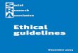 Social Research Association (SRA) Ethics Guidelinesthe-sra.org.uk/wp-content/uploads/ethics03.pdf · 3 Contents Foreword 5 Background 7 SRA Policy on Research Ethics 8 Introduction