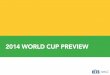 2014 World Cup previeW - CIES Football · PDF file2014 World Cup previeW. 1 ... the Annual Review analyses clubs and players in the big-5 ... Omar Bravo Atlas Guadalajara (MEX) 34