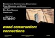 wood construction: connections - Texas A&M Universityfaculty-legacy.arch.tamu.edu/anichols/index_files/courses/arch614/... · wood construction: connections ... •mechanical Wood