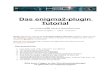 Das enigma2-plugin Tutorial - Daniel · PDF fileSo nachdem du ein Python Grundtutorial durch gearbeitet habt, kann es ans Eingemachte gehen... Our Small Test Wenn du das Tutorial plugin