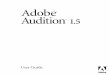 Adobe Audition 1.5 User Guide -  · PDF fileAudition ™ 1.5 User Guide